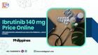 Ibrutinib 140 mg Capsules Price Online Philippines