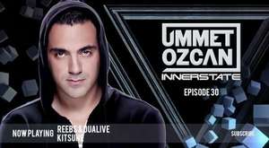 Ummet Ozcan Presents Innerstate EP 37