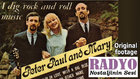 Peter, Paul & Mary - I Dig Rock & Roll Music (1968) 