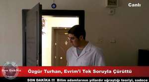 Özgür Turhan, Evrimi tek soru ile çürüttü