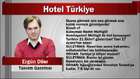 Bölgenin Sesi Ergün Diler Hotel Türkiye 