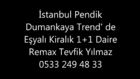 İstanbul Pendik Dumankaya Trend' de Eşyalı Kiralık 1+1 Daire
