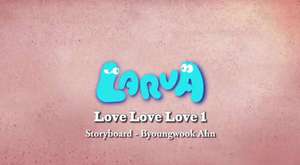 Larva Çizgi Film - Love Love