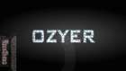 ozyer production
