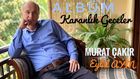 Eylül Ayın Murat ÇAKIR