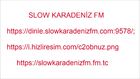 Karadeniz Radyoları Slow Karadeniz FM