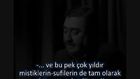 Tüm gördüklerimiz ve gözüken herşey hayal içinde hayalden başka bir şey değil!