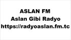 Aslan FM Aslan Gibi Radyo