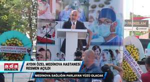 AYDIN ÖZEL MEDİNOVA HASTANESİ RESMEN AÇILDI