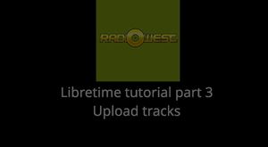 Libretime First Upload