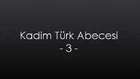 Kadim Türk Abecesi-3