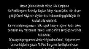 Hasan Şahin’e Köy’de Miting Gibi Karşılama